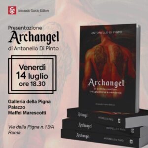 Lo scrittore Antonello Di Pinto presenta a Roma “Archangel”, presso la Galleria della Pigna
