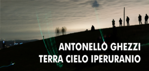 Antonello Ghezzi. Terra Cielo Iperuranio al CAMeC di La Spezia